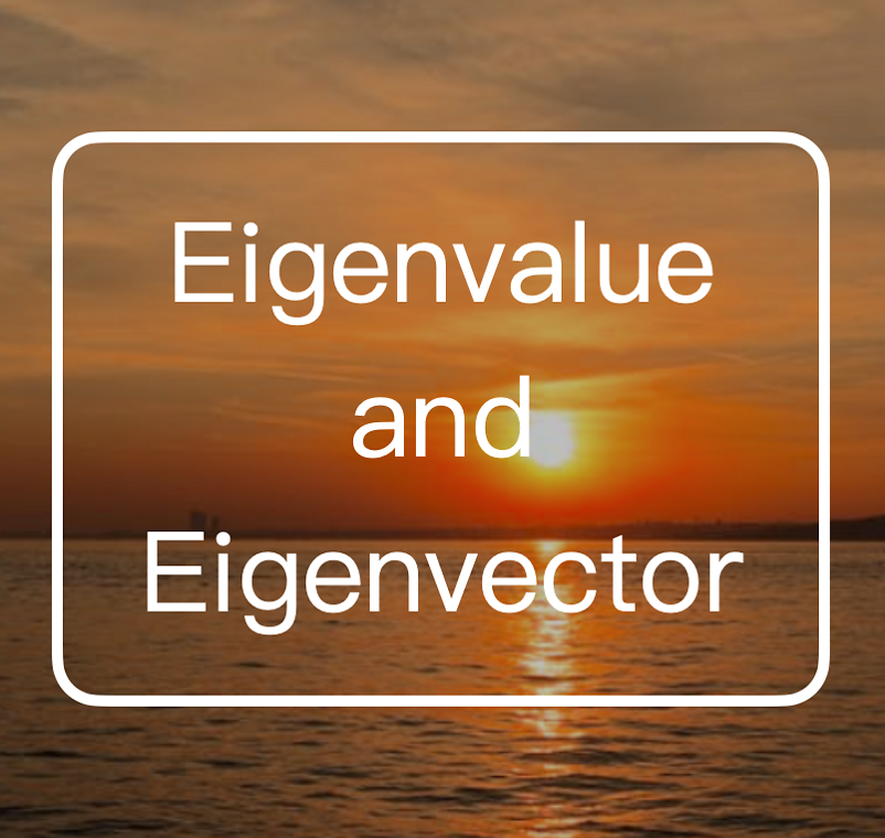 Eigenvalue and Eigenvector